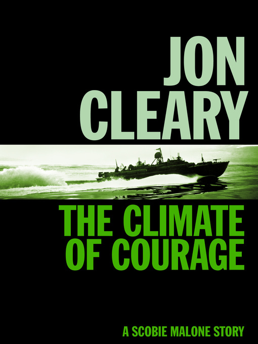 Title details for The Climate of Courage by Jon Cleary - Available